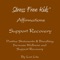 Affirmations Support Recovery - Lori Lite lyrics