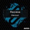Hector - Recess lyrics