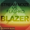 Blazer (Stream Noize vs. Flashko) - Single