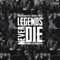 Legends Never Die (feat. Collins & Mally) - Richie Evans lyrics