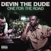 Devin the Dude - Probably Should Have
