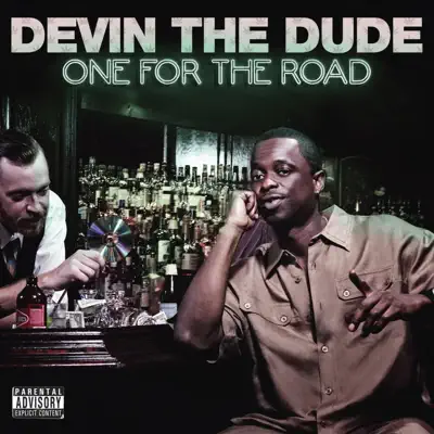 One For the Road - Devin The Dude