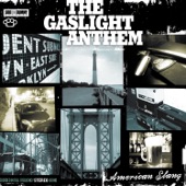 The Gaslight Anthem - We Did It When We Were Young