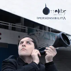 Ipersensibilità (2003-2013) - EP - Ottodix Ipersensibilità (2003-2013) - EP - Ottodix