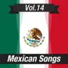Mexican Songs (Volume 14) album lyrics, reviews, download