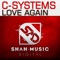 Love Again (Beatsole Remix) - C-Systems lyrics