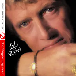 Del Reeves (Remastered) - Del Reeves Del Reeves (Remastered) - Del Reeves