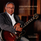O Som Que Vem de Deus (Instrumental) - Sapo & Salette Ferreira