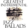 Greatest Instrumental Jazz Ballads, 2013