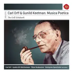 Carl Orff & Gunhild Keetman: Musica Poetica - Carl Orff Carl Orff & Gunhild Keetman: Musica Poetica - Carl Orff