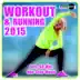 Workout & Running 2015 (Incl. 60 Min. Non-Stop Music) album cover