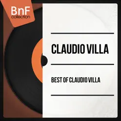 Best of Claudio villa (Mono Version) - Claudio Villa