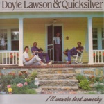 Doyle Lawson & Quicksilver - One Way Train