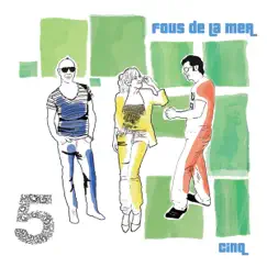 Cinq by Fous de la Mer album reviews, ratings, credits
