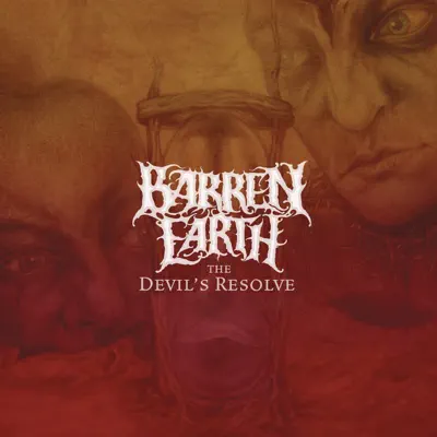 The Devil's Resolve (Deluxe Edition) - Barren Earth