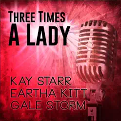 Three Times a Lady - Kay Starr Three Times a Lady - Kay Starr