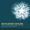 Bethlehem Skyline, 2010