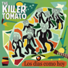 Los Días Como Hoy - The Killer Tomato