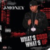 What's Good, What's Up - Single