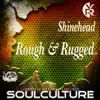 Rough & Rugged (SoulCulture Remix) - Single album lyrics, reviews, download