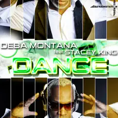 Dance (feat. Stacey King) by Deba Montana album reviews, ratings, credits