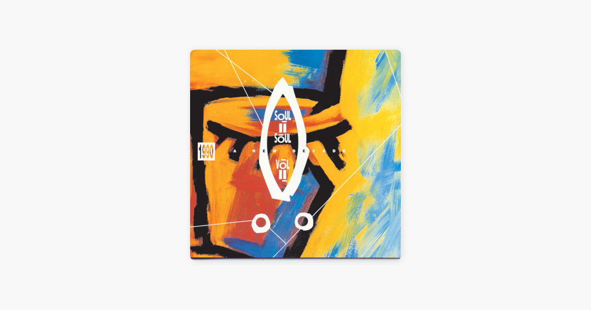 ‎vol 2 1990 A New Decade By Soul Ii Soul On Apple Music