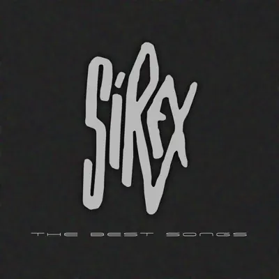 Los Sirex, The Best Songs - Los Sírex Los Sirex, The Best Songs - Los Sírex