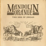 Mandolin Orange - Turtle Dove & the Crow