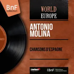 Chansons d'Espagne (feat. Eduardo Martínez) [Mono Version] - EP - Antonio Molina