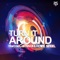 Turn It Around (Guy Scheiman Dub) - Marcos Carnaval & Howe Steel lyrics