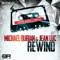 Rewind - Michael Burian & Jean Luc lyrics