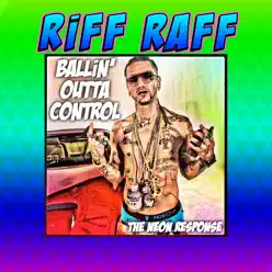 BALLiN' outta Control - Single - RiFF RAFF BALLiN' outta Control - Single - RiFF RAFF