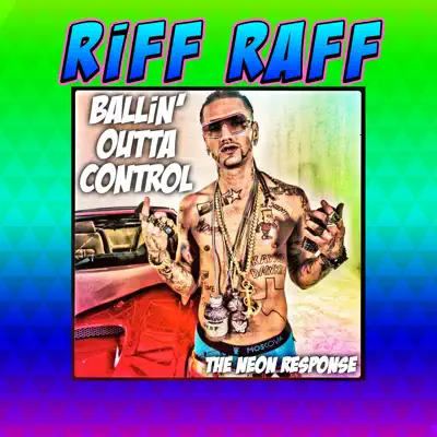 BALLiN' outta Control - Single - RiFF RAFF