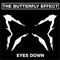Eyes Down (feat. Flynn Gower) - The Butterfly Effect lyrics