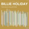Billie Holiday - Love Me or Leave Me