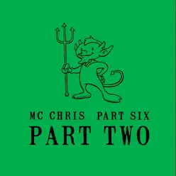 Part Six Part Two - Mc Chris