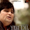 Yeh Dil - Single, 2014