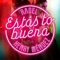 Estás to buena - Rasel lyrics