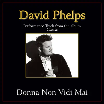 Donna non Vidi Mai (Performance Tracks) - EP - David Phelps