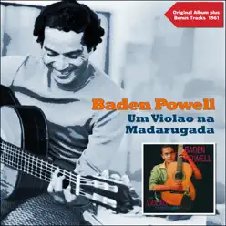 Um Violao na Madarugada (Album Plus Bonus Tracks 1961) - Baden Powell