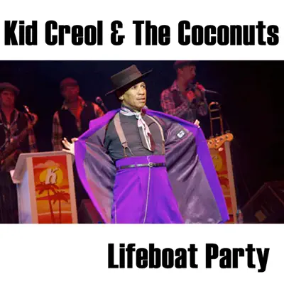 Lifeboat Party (Live) - Kid Creole & the Coconuts