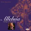 Alleluia: Songs of Worship album lyrics, reviews, download