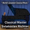 World's Greatest Classical Music - Classical Master Sviatoslav Richter, Vol. 2