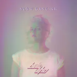 Slow Dancing - EP - Betty Who