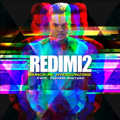 Nunca Me Avergonzare (feat. Daniela Barroso) - Single - Redimi2