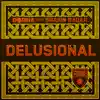 Stream & download Delusional (feat. Shahin Badar) - Single