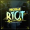 Riot (feat. Angelika Vee) - Nicolaz lyrics