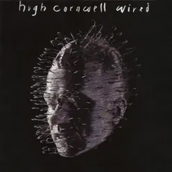 Wired - Hugh Cornwell