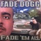 Dos Amigos (feat. Chuy Loko) - Fade Dogg lyrics