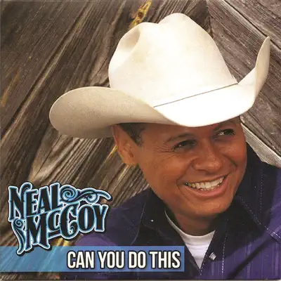 Can You Do This - Single - Neal McCoy